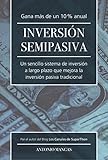 Inversion Semipasiva: Un sencillo sistema de inversión a largo plazo que mejora la inversión pasiva tradicional